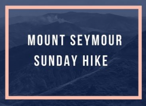 Forestry Students Mount Seymour Sunday Hike
