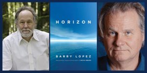 Barry Lopez in Conversation with Wade Davis