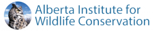 Job Posting: Summer Wildlife Rehabilitator Assistant with the Alberta Institute for Wildlife Conservation