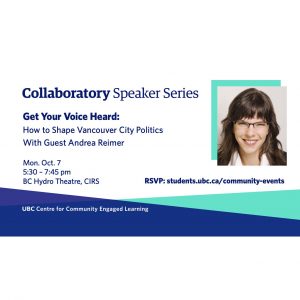 Collaboratory Speaker Series: How to Shape Vancouver City Politics by Andrea Reimer // October 7th